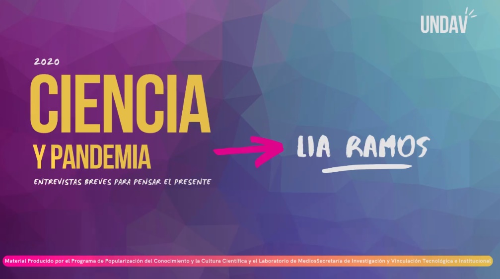 Presentación video Ciencia y Pandemia - Lia Ramos